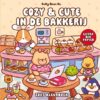 COZY & CUTE in de bakkerij
